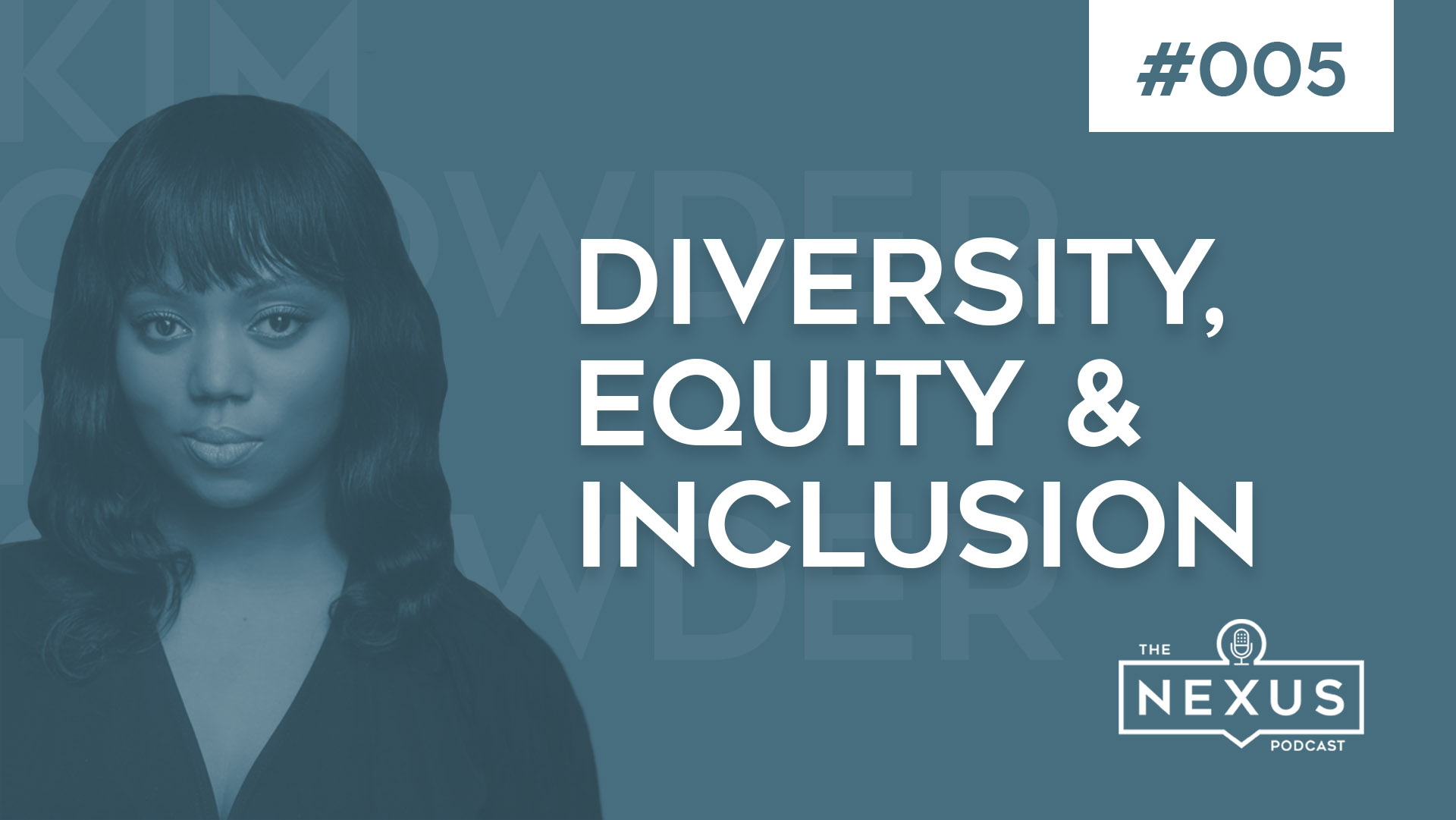 Diversity, Equity & Inclusion with Kim Crowder